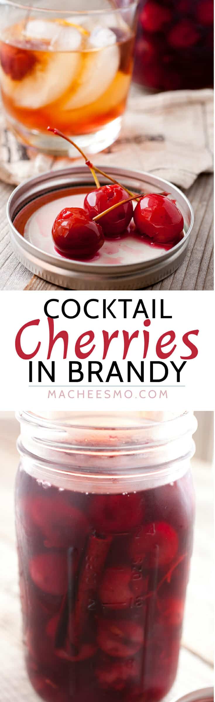 Homemade Cocktail Cherries: These ripe, fresh cherries are jarred in a spiced brandy mixture for a few weeks and perfect in any dark cocktail. So much better than the store-bought bright red version! | macheesmo.com
