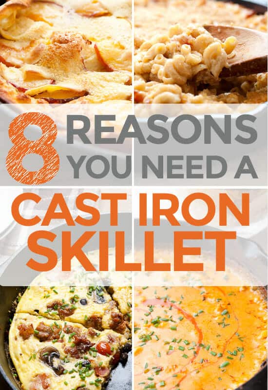 8 Reasons You Need a Cast Iron Skillet