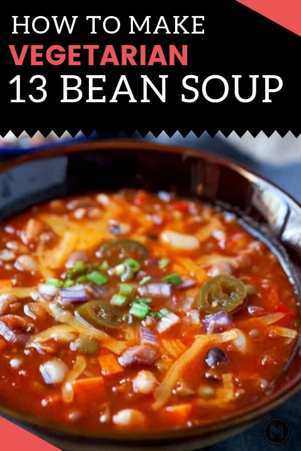 12 Bean Soup Recipe Vegetarian | Vegetarian Recipes