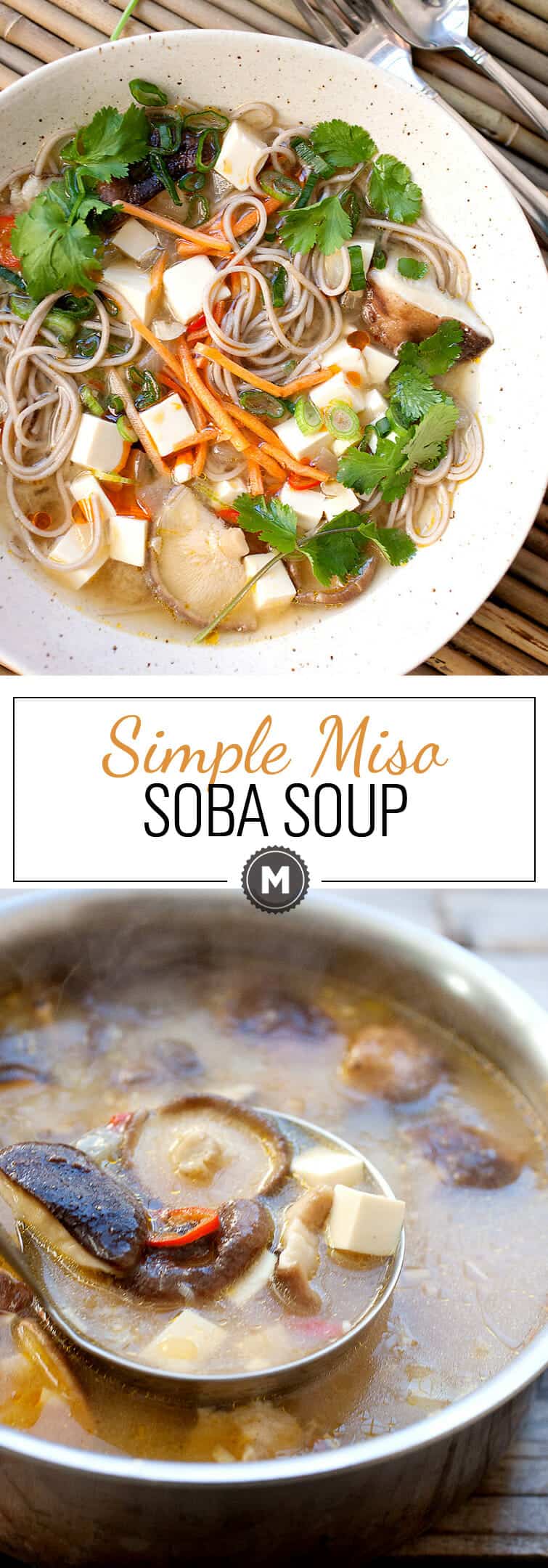 Simple Miso Soba Soup: This is the soup you need to cure the winter sniffles! Loaded with savory umami miso broth, mushrooms, soba, and light tofu, the soup is warming and has just enough spice to wake up the tastebuds. Plus, it only takes about 30-40 minutes to get it on the table! | macheesmo.com