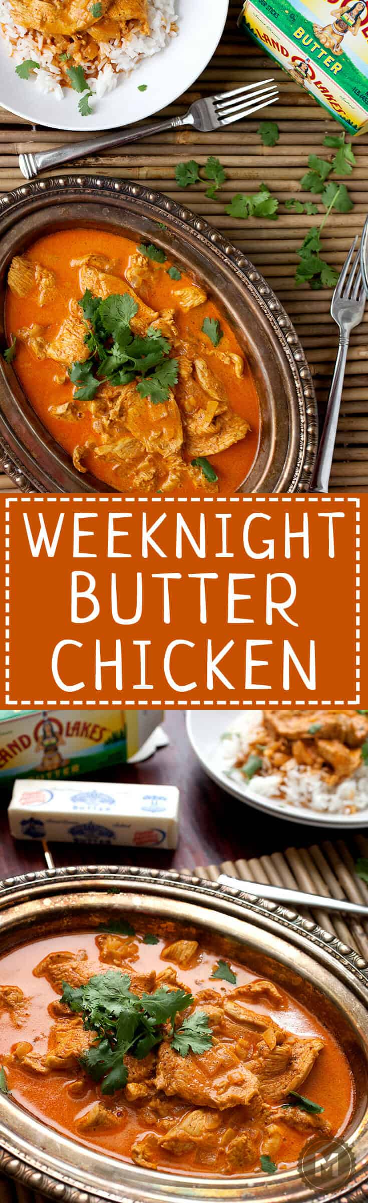 Weeknight Butter Chicken: This classic Indian recipe can easily be made on a weeknight if you plan correctly! Make this week's dinner delicious with this surprisingly fast recipe! | macheesmo.com