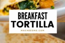 Breakfast Tortilla with Bacon and Cheese